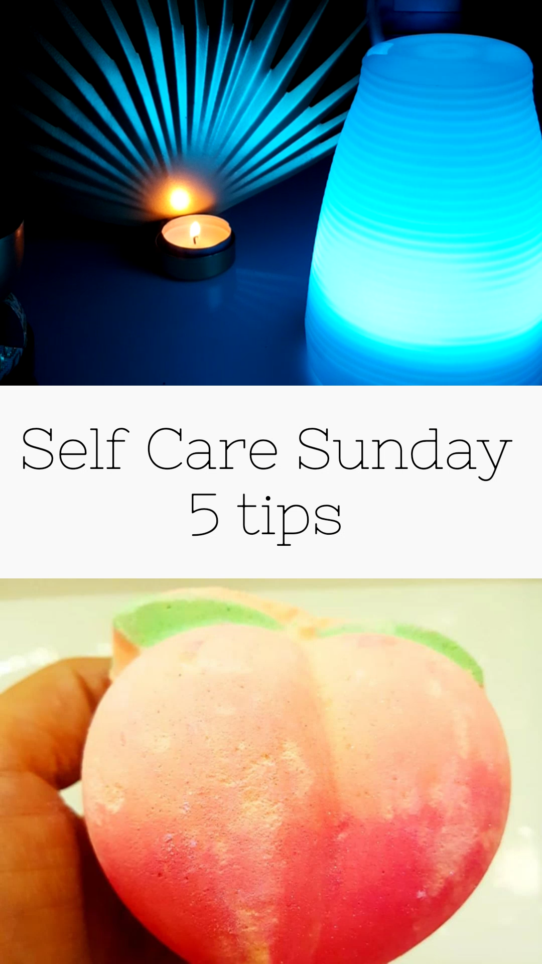 Self Care Sunday 5 Tips 