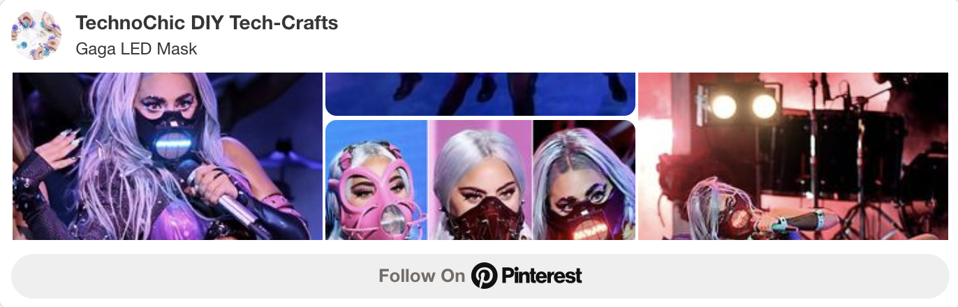 Lady Gaga LED Mask Pinterest Board